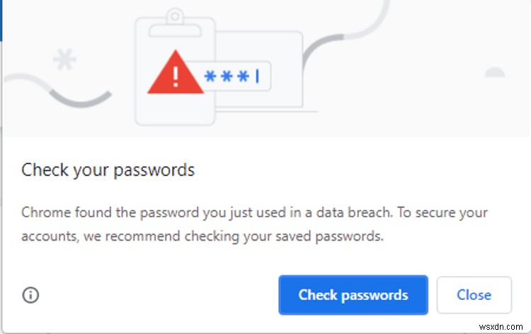 คำเตือนการละเมิดรหัสผ่าน Chrome:วิธีตรวจสอบและแก้ไขโดยเร็ว 