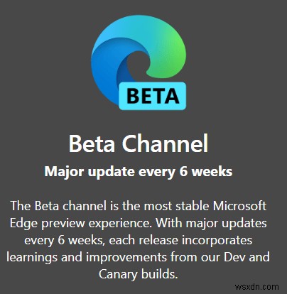Microsoft Edge, Beta, Dev และ Canary:คุณควรเลือกอันไหน 