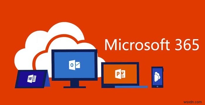 Microsoft 365 คืออะไร? อธิบายโฉมหน้าใหม่ของ Office 365 