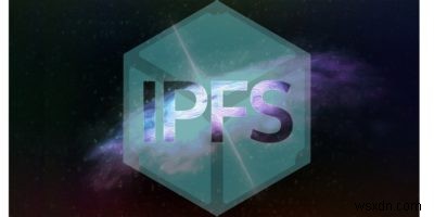 Interplanetary File System (IPFS) สามารถกระจาย Web . ได้อย่างไร 