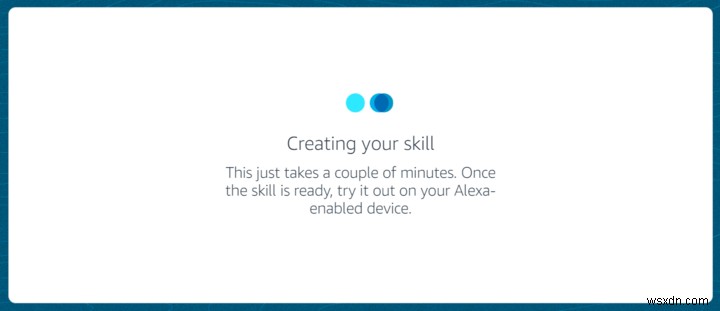วิธีสร้างทักษะ Alexa แบบกำหนดเองโดยใช้พิมพ์เขียว 