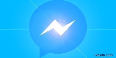 คุณสมบัติ Facebook Messenger ที่คุณอาจไม่รู้เกี่ยวกับ 