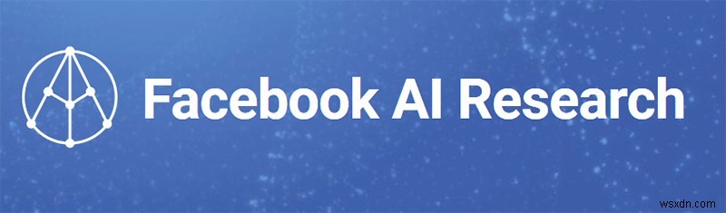 Facebook ทำอะไรกับ AI กันแน่? 
