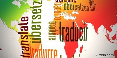 นักแปลออนไลน์ฟรีที่ดีที่สุด 5 คนเพื่อแปลภาษาต่างประเทศ 