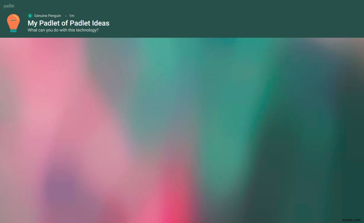 วิธีใช้ Padlet สำหรับการทำงานร่วมกันแบบออนไลน์ 