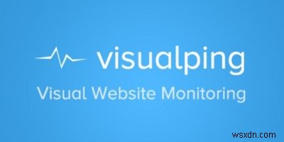 วิธีตรวจสอบการเปลี่ยนแปลงของหน้าเว็บโดยใช้ VisualPing 
