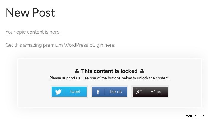 รับการแชร์โซเชียลเพิ่มเติมสำหรับโพสต์ WordPress ของคุณโดยใช้ Social Locker 
