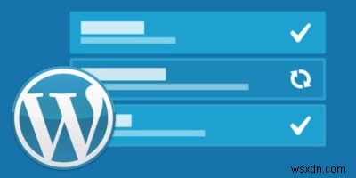 วิธีที่ดีที่สุดในการจัดการการอัปเดต WordPress อัตโนมัติ