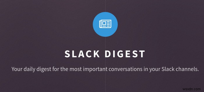 5 บอทเพื่อประสิทธิภาพที่เป็นประโยชน์สำหรับ Slack
