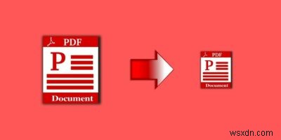 8 วิธีในการบีบอัดเอกสาร PDF บนเดสก์ท็อปและมือถือ 