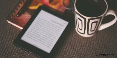 10 อันดับ Ebook Readers ที่ดีที่สุดสำหรับ Windows, macOS และ Mobile 