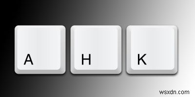 14 สคริปต์ AutoHotkey ที่ยอดเยี่ยมที่คุณต้องลอง 