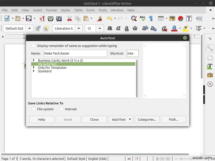 วิธีสร้างเทมเพลต AutoText ของคุณเองใน LibreOffice Writer 