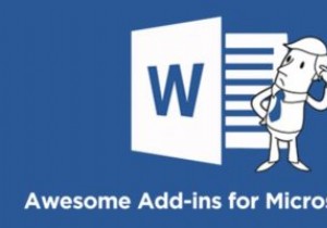 7 โปรแกรมเสริมที่ดีที่สุดสำหรับ Microsoft Word เพื่อปรับปรุงประสิทธิภาพการทำงานของคุณ 