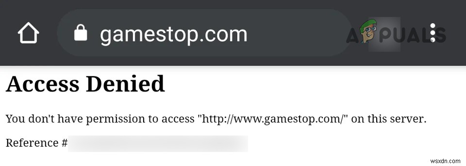 วิธีแก้ไขข้อผิดพลาด  Access Denied  เมื่อเยี่ยมชมเว็บไซต์ GameStop 