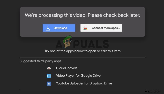 ติดอยู่ที่ข้อผิดพลาด  เรากำลังประมวลผลวิดีโอนี้  ใน Google Drive หรือไม่ ลองใช้วิธีแก้ปัญหาเหล่านี้ 