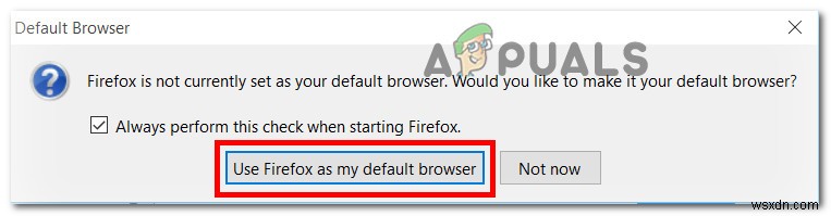 แก้ไข:ไม่สามารถตั้งค่า Firefox เป็นเบราว์เซอร์เริ่มต้นใน Windows 10 