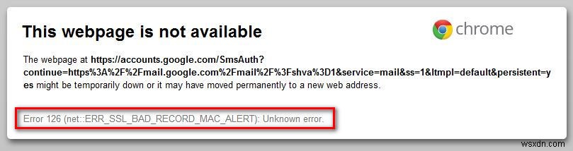 แก้ไข:ERR_SSL_BAD_RECORD_MAC_ALERT 