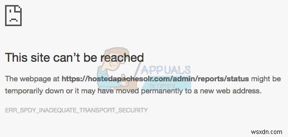 แก้ไข:ERR_SPDY_INADEQUATE_TRANSPORT_SECURITY