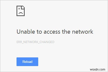 แก้ไข:ERR_NETWORK_CHANGED 