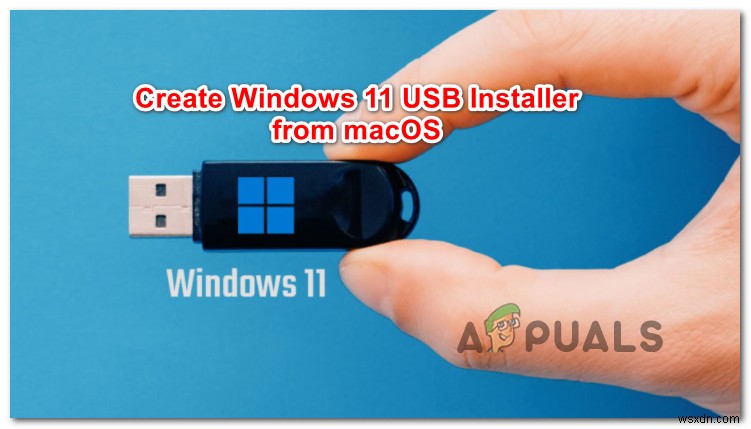 วิธีสร้างตัวติดตั้ง Windows 11 USB ที่สามารถบู๊ตได้บน MAC 