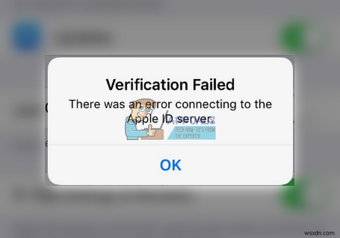 แก้ไข:การตรวจสอบล้มเหลว  มีข้อผิดพลาดในการเชื่อมต่อกับเซิร์ฟเวอร์ Apple ID  