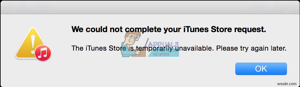 แก้ไข:เราไม่สามารถทำตามคำขอร้าน iTunes ของคุณได้ 