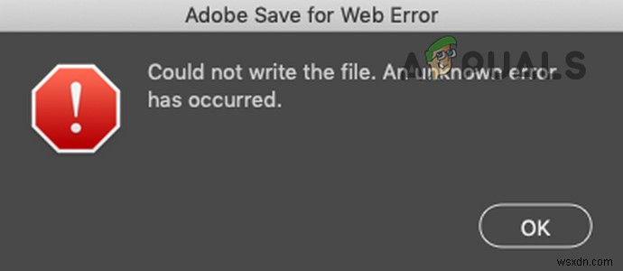 แก้ไข:“ไม่สามารถเขียนไฟล์ ข้อผิดพลาดที่ไม่รู้จักได้เกิดขึ้น.  บน Adobe PhotoShop 