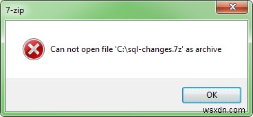 วิธีแก้ไขข้อผิดพลาด  7zip ไม่สามารถเปิดไฟล์เป็นไฟล์เก็บถาวร  เมื่อเปิดไฟล์เก็บถาวร 