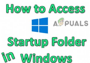 วิธีเข้าถึงโฟลเดอร์เริ่มต้นใน Windows 11/10 