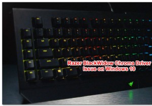 วิธีแก้ไขปัญหาไดรเวอร์ Razer BlackWidow Chroma บน Windows 10 
