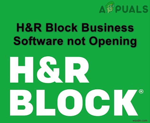 H&R Block Business Software ไม่เปิดขึ้น 