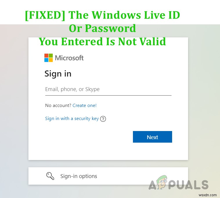 วิธีแก้ไข  Windows Live ID หรือรหัสผ่านที่คุณป้อนไม่ถูกต้อง  