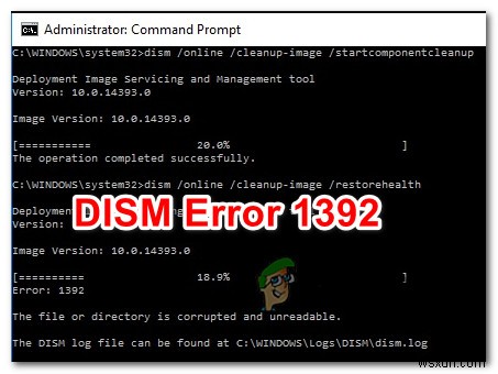 วิธีแก้ไขข้อผิดพลาด DISM 1392 บน Windows 