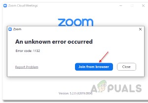 จะแก้ไขรหัสข้อผิดพลาดการซูม 1132 ได้อย่างไร 