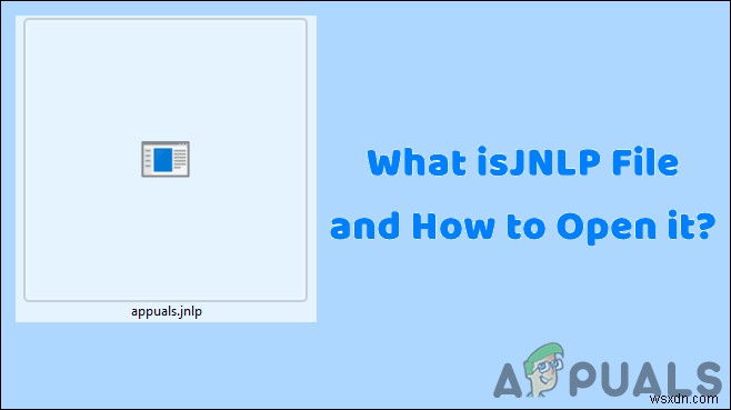 ไฟล์ JNLP คืออะไรและจะเปิดได้อย่างไร 