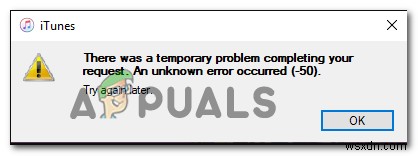 วิธีแก้ไข iTunes Error Code -50 ใน  ปัญหาชั่วคราว  ของ Windows