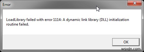 วิธีแก้ไข LoadLibrary ล้มเหลวด้วยข้อผิดพลาด 1114 