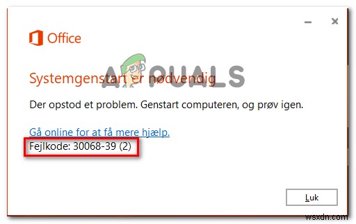 แก้ไขรหัสข้อผิดพลาด 30068-39 เมื่อติดตั้ง Microsoft Office 