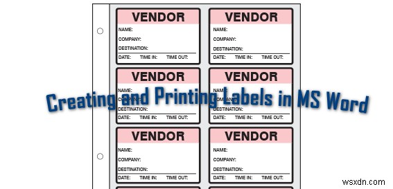 การสร้างและการพิมพ์ฉลากต่างๆ ใน ​​Microsoft Word อย่างมืออาชีพ 