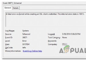 เกิดข้อผิดพลาดร้ายแรงขณะสร้างข้อมูลรับรองไคลเอ็นต์ SSL ใน Event Viewer 