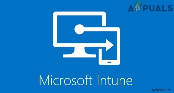 วิธีแก้ไข Microsoft Intune ไม่ซิงค์ 