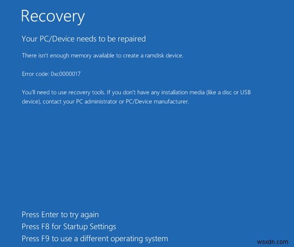 แก้ไข:ข้อผิดพลาดการกู้คืน BlueScreen 0xc0000017 บน Windows 10 