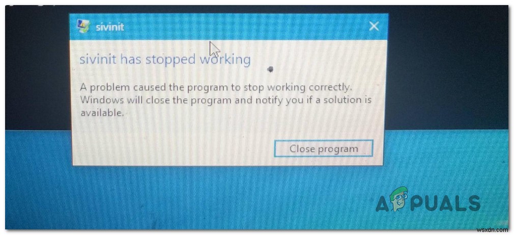 วิธีแก้ไขข้อผิดพลาด  Sivinit Has Stopped Working  บน Windows 