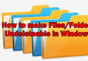จะทำให้ไม่สามารถลบไฟล์/โฟลเดอร์ใน Windows ได้อย่างไร 