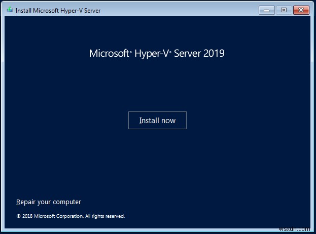 จะติดตั้ง Hyper-V 2019 Server Core ได้อย่างไร? 