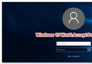 วิธีแก้ไข Windows 10 ไม่ยอมรับรหัสผ่าน 