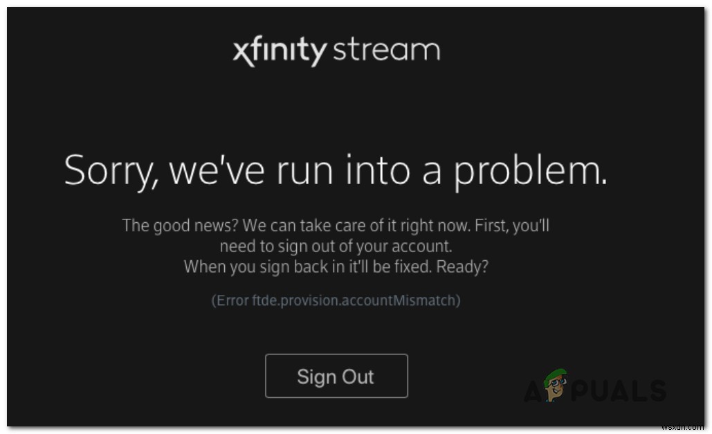 แก้ไข: ข้อผิดพลาด ftde.provision.accountmismatch  บน Xfinity Stream 