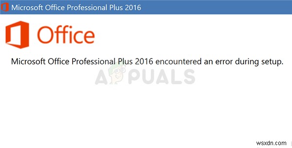 แก้ไข:Microsoft Office Professional Plus 2016 พบข้อผิดพลาดระหว่างการติดตั้ง 