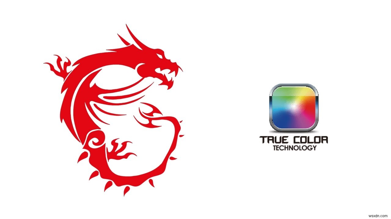 แก้ไข:MSI True Color ไม่ทำงาน 